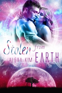 Stolen from Earth - Alexa Kim - E-Book