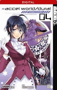 Accel World / Dural - Magisa Garden 04 - Reki Kawahara - E-Book
