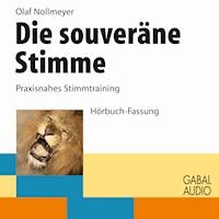 Die souveräne Stimme - Olaf Nollmeyer - Hörbuch