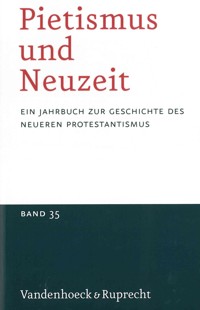 Pietismus und Neuzeit Band 35 – 2009 -  - E-Book