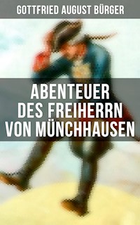 Abenteuer des Freiherrn von Münchhausen - Gottfried August Bürger - E-Book