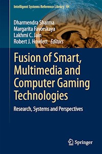 Fusion of Smart, Multimedia and Computer Gaming Technologies -  - E-Book
