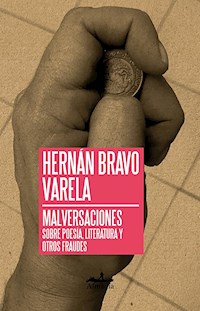 Malversaciones - Hernán Bravo Varela - E-Book