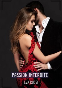 Passion Interdite - Eva Rossi - E-Book