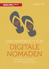Das Handbuch für digitale Nomaden - Sebastian Kühn - E-Book