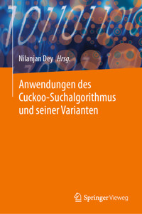 Anwendungen des Cuckoo-Suchalgorithmus und seiner Varianten -  - E-Book
