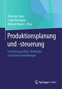 Produktionsplanung und –steuerung -  - E-Book