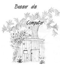 Besser als Computer - Ingrid Klause - E-Book