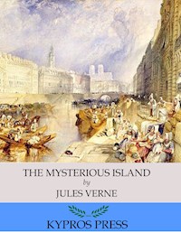 The Mysterious Island - Jules Verne. - E-Book