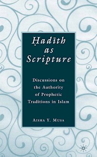 ?ad?th As Scripture - A. Musa - E-Book
