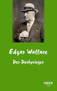 Der Derbysieger - Edgar Wallace - E-Book