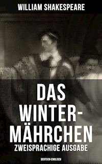Das Winter-Mährchen (Zweisprachige Ausgabe: Deutsch-Englisch) - William Shakespeare - E-Book