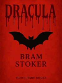 Dracula (Restored and Annotated Edition) - Bram Stoker - E-Book