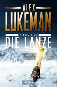 DIE LANZE (Project 2) - Alex Lukeman - E-Book + Hörbuch