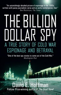 The Billion Dollar Spy - David E. Hoffman - E-Book