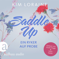 Saddle Up - Ein Ryker auf Probe - Ryker Ranch, Band 1 (Ungekürzt) - Kim Loraine - Hörbuch