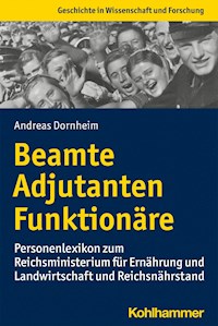 Beamte, Adjutanten, Funktionäre - Andreas Dornheim - E-Book