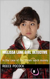 Melissa Lane Girl Detective - Reece Pocock - E-Book