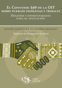 Convenio 169 de la OIT sobre pueblos indígenas y tribales - Javier González - E-Book