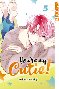 You're my Cutie!, Band 05 - Nakaba Harufuji - E-Book