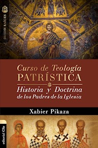 Curso de Teología Patrística - Xabier Pikaza - E-Book