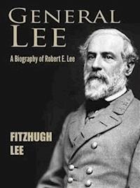 General Lee - Fitzhugh Lee - E-Book
