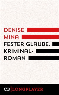 Fester Glaube - Denise Mina - E-Book