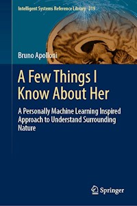 A Few Things I Know About Her - Bruno Apolloni - E-Book