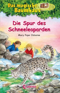 Das magische Baumhaus (Band 60) - Die Spur des Schneeleoparden - Mary Pope Osborne - E-Book