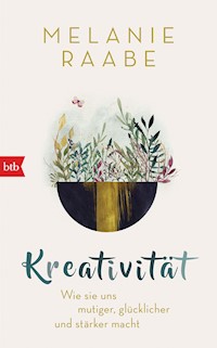 Kreativität - Melanie Raabe - E-Book