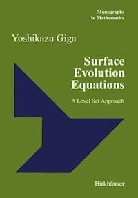 Surface Evolution Equations - Yoshikazu Giga - E-Book