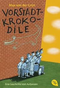 Vorstadtkrokodile - Max von der Grün - E-Book