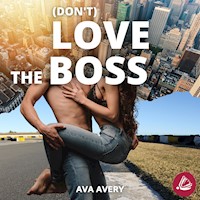 (Don't) love the boss - Ava Avery - Hörbuch