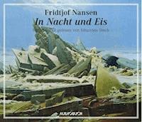 In Nacht und Eis - Fridtjof Nansen - Hörbuch