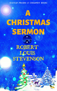 A Christmas Sermon - Robert Louis Stevenson - E-Book