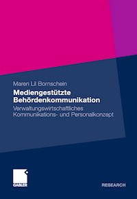 Mediengestützte Behördenkommunikation - Maren Lil Bornschein - E-Book