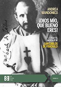 ¡Dios mío, qué bueno eres! - Andrea Mandonico - E-Book