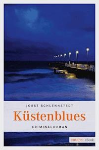 Küstenblues - Jobst Schlennstedt - E-Book