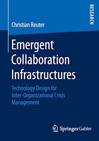 Emergent Collaboration Infrastructures - Christian Reuter - E-Book