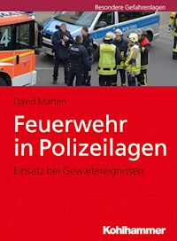 Feuerwehr in Polizeilagen - David Marten - E-Book