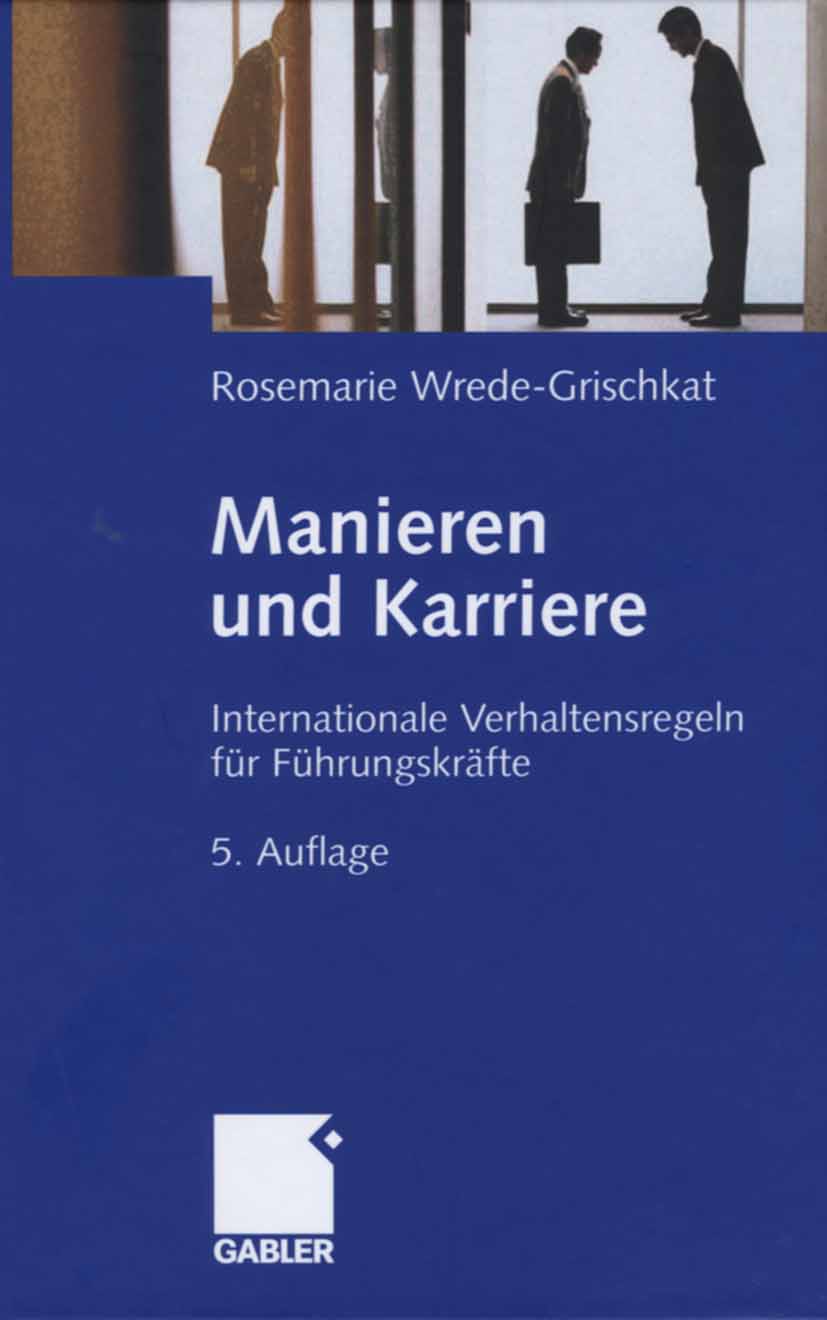Manieren und Karriere - Rosemarie Wrede-Grischkat - E-Book