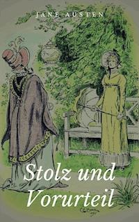 Stolz und Vorurteil - Jane Austen - E-Book