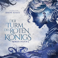 Der Turm des Roten Königs - Janis Nebel - Hörbuch