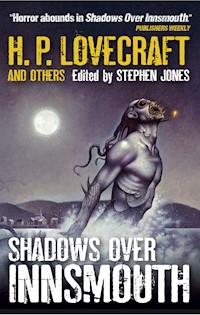 Shadows over Innsmouth - Stephen Jones - E-Book