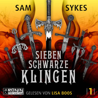 Sieben schwarze Klingen - Die Chroniken von Scar, Band 1 (ungekürzt) - Sam Sykes - Hörbuch
