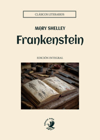Frankenstein - Mary Shelley - E-Book