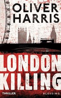 London Killing - Oliver Harris - E-Book