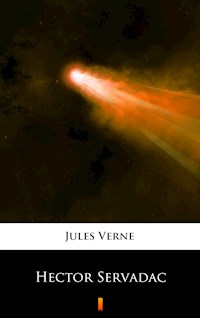 Hector Servadac - Jules Verne - E-Book