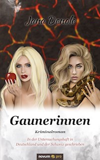Gaunerinnen - Jana Denole - E-Book