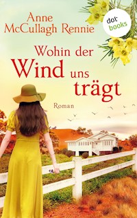 Wohin der Wind uns trägt - Anne McCullagh Rennie - E-Book